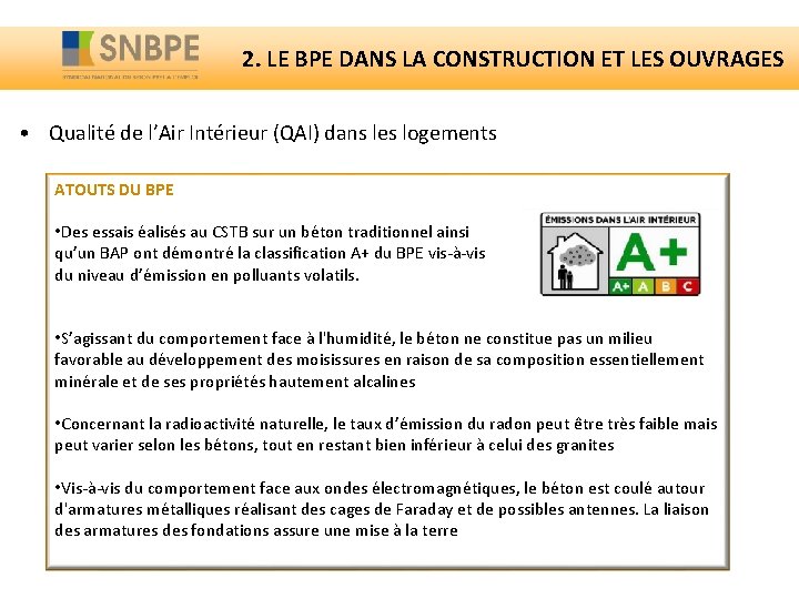 2. LE BPE DANS LA CONSTRUCTION ET LES OUVRAGES • Qualité de l’Air Intérieur