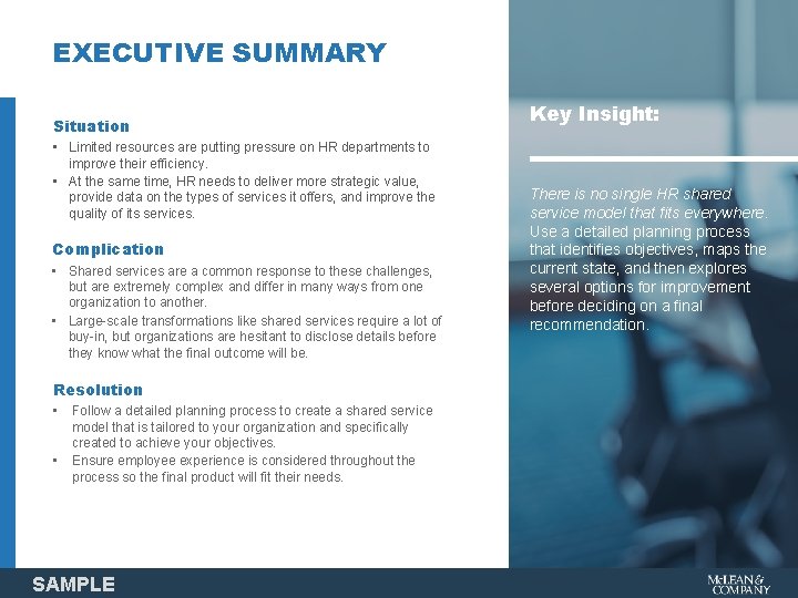 EXECUTIVE SUMMARY Situation • Limited resources are putting pressure on HR departments to improve