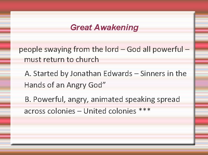 Great Awakening people swaying from the lord – God all powerful – must return