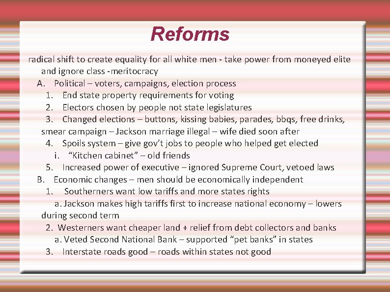 Reforms radical shift to create equality for all white men - take power from