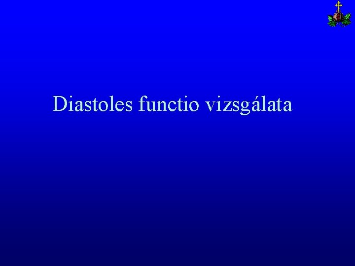 Diastoles functio vizsgálata 