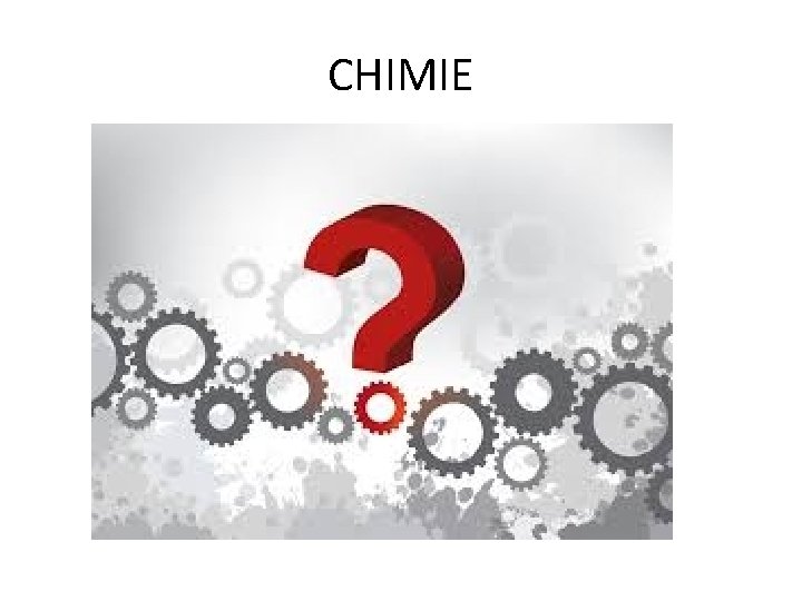 CHIMIE CHIMIE