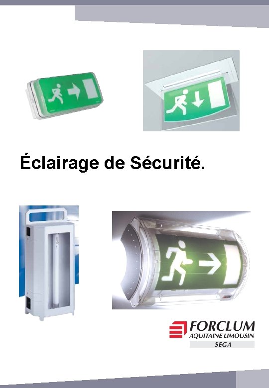 Éclairage de Sécurité. 