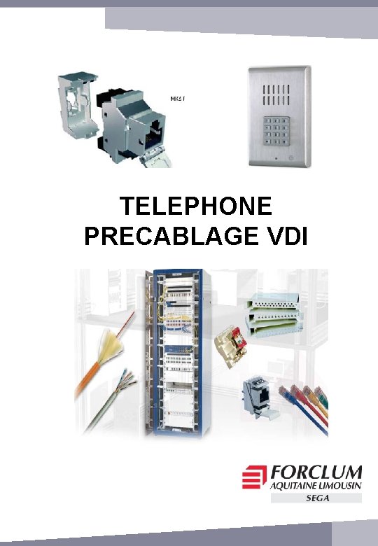 TELEPHONE PRECABLAGE VDI 