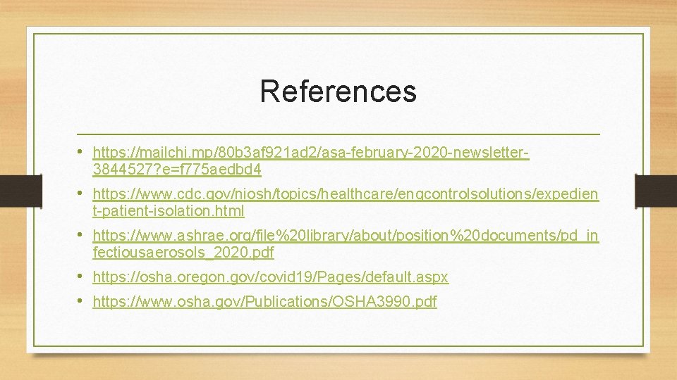 References • https: //mailchi. mp/80 b 3 af 921 ad 2/asa-february-2020 -newsletter 3844527? e=f