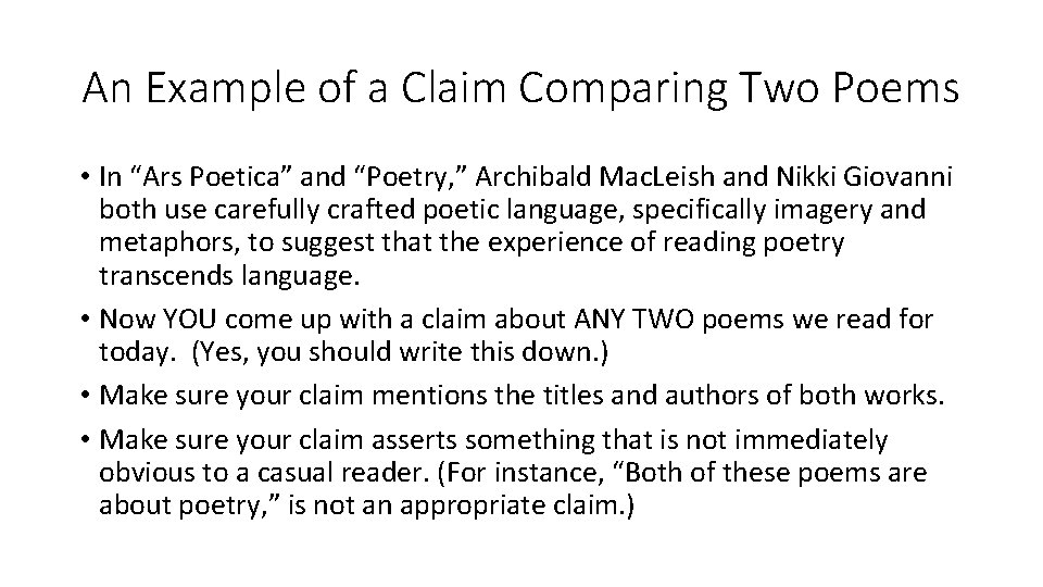 An Example of a Claim Comparing Two Poems • In “Ars Poetica” and “Poetry,