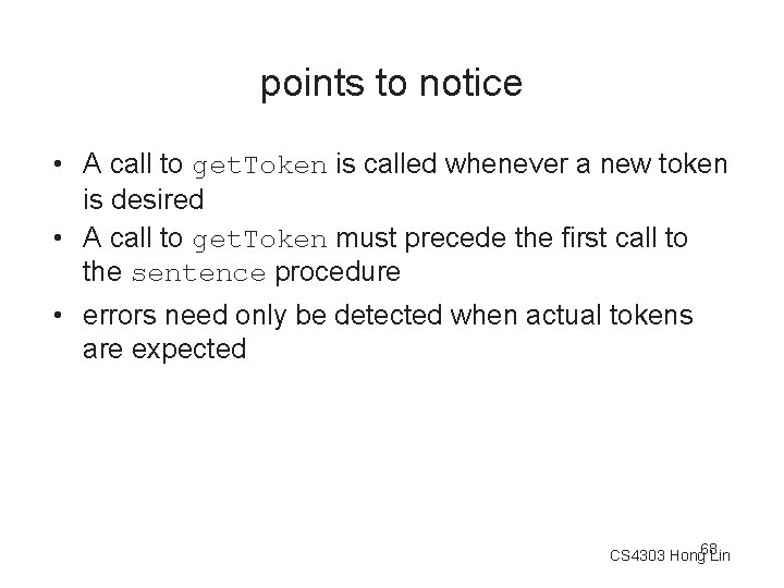 points to notice • A call to get. Token is called whenever a new