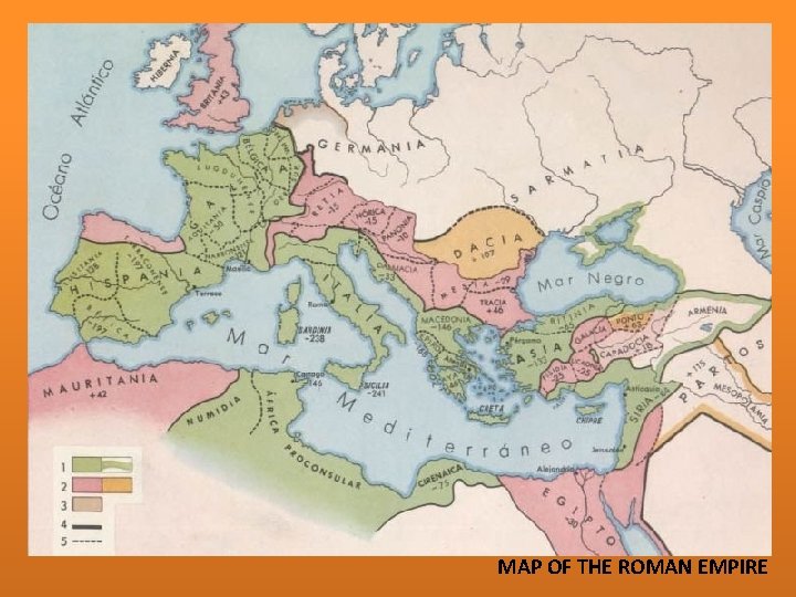 MAP OF THE ROMAN EMPIRE 