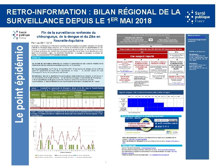 RETRO-INFORMATION : BILAN RÉGIONAL DE LA SURVEILLANCE DEPUIS LE 1 ER MAI 2018 17