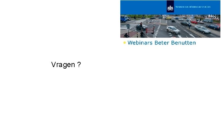 Vragen ? 