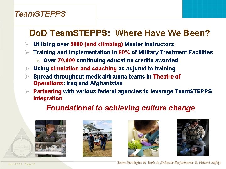 Team. STEPPS Do. D Team. STEPPS: Where Have We Been? Ø Utilizing over 5000