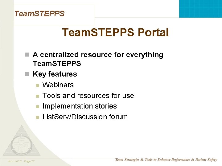 Team. STEPPS Portal n A centralized resource for everything Team. STEPPS n Key features