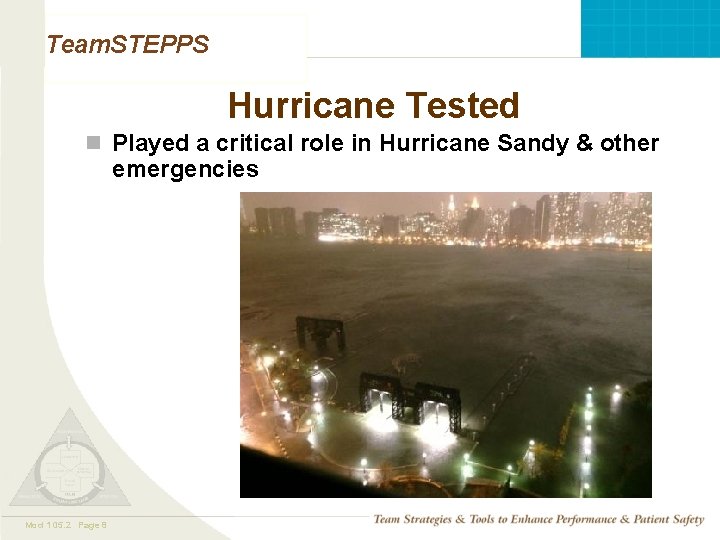 Team. STEPPS Hurricane Tested n Played a critical role in Hurricane Sandy & other