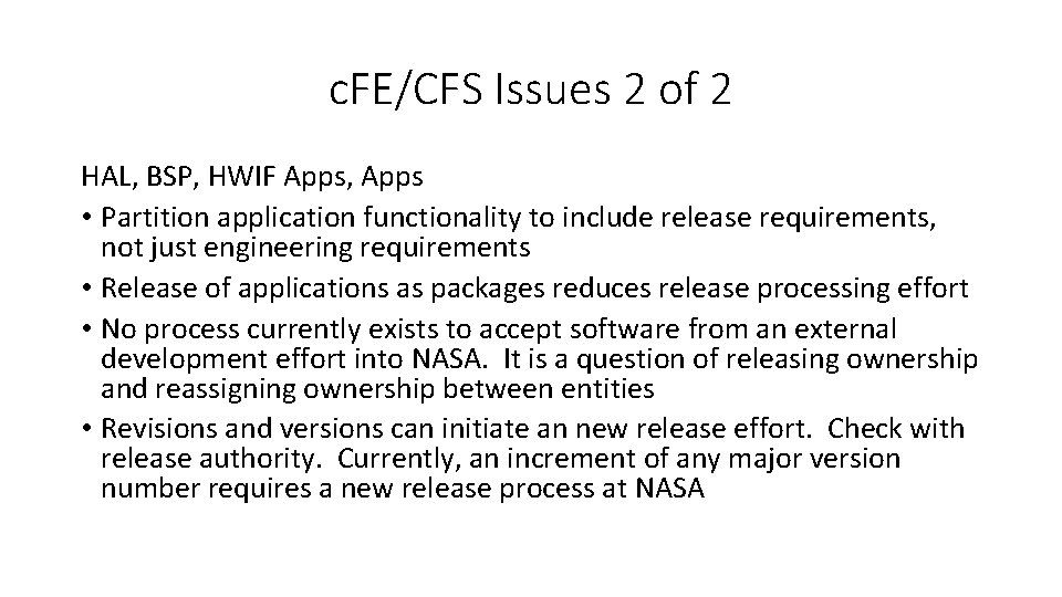 c. FE/CFS Issues 2 of 2 HAL, BSP, HWIF Apps, Apps • Partition application