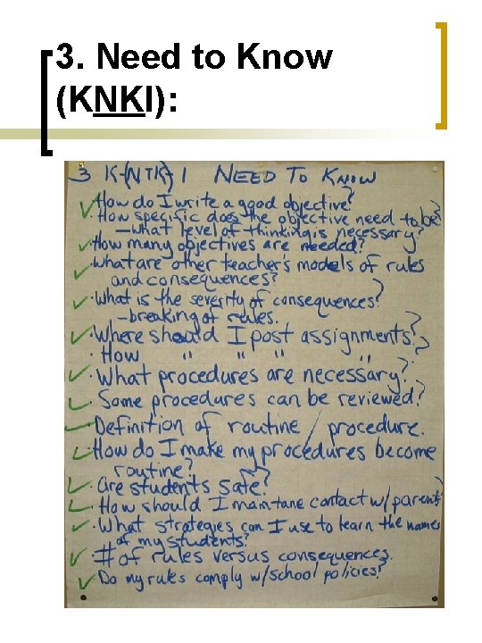 3. Need to Know (KNKI): 