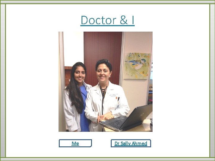 Doctor & I Me Dr Sally Ahmed 