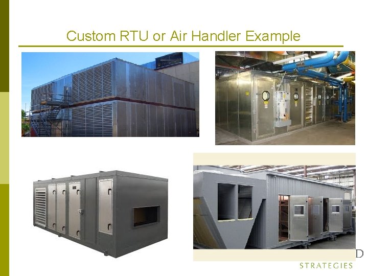 Custom RTU or Air Handler Example 