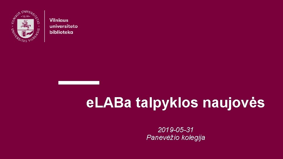 e. LABa talpyklos naujovės 2019 -05 -31 Panevėžio kolegija 