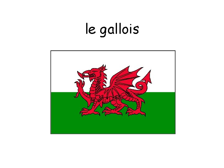 le gallois 