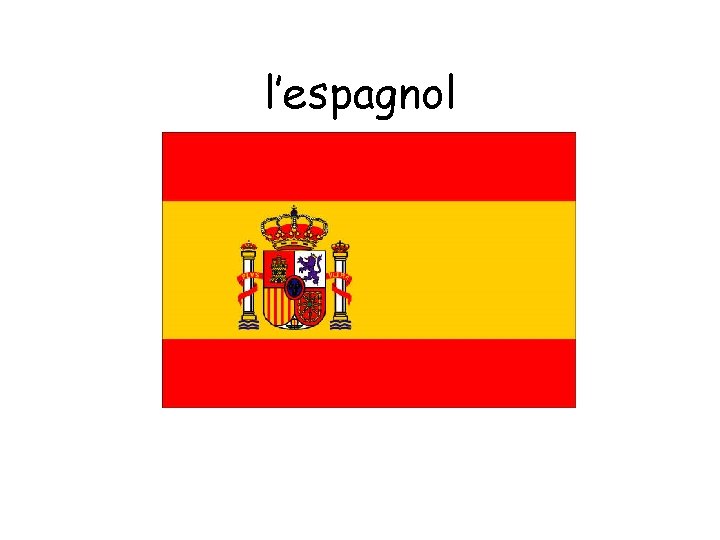 l’espagnol 