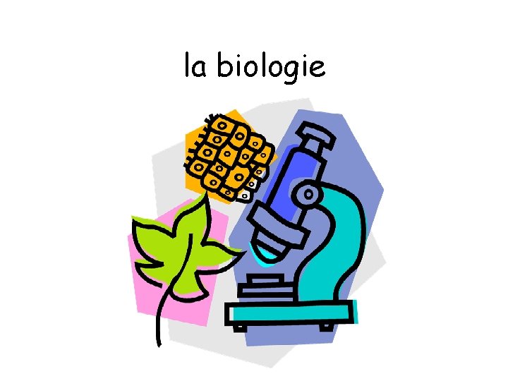la biologie 