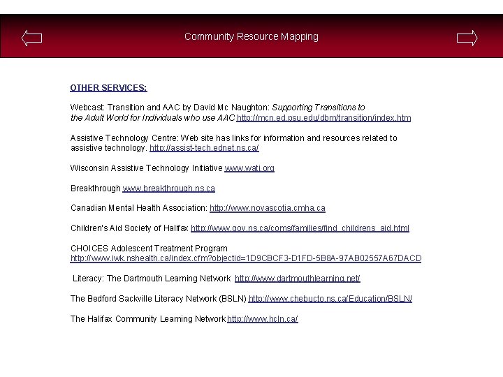 Community Resource Mapping OTHER SERVICES: Webcast: Transition and AAC by David Mc Naughton: Supporting