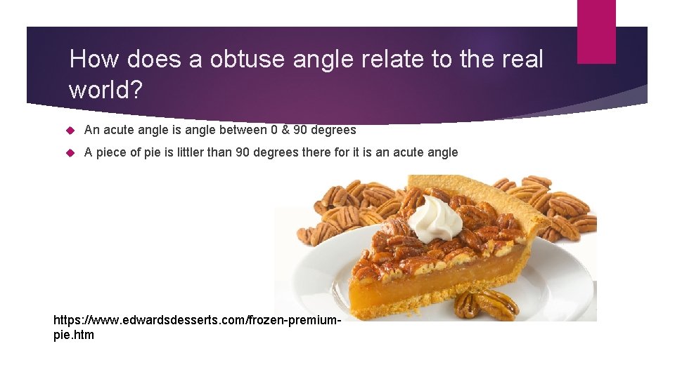 How does a obtuse angle relate to the real world? An acute angle is