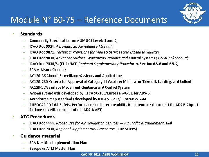 Module N° B 0 -75 – Reference Documents • Standards – – – •