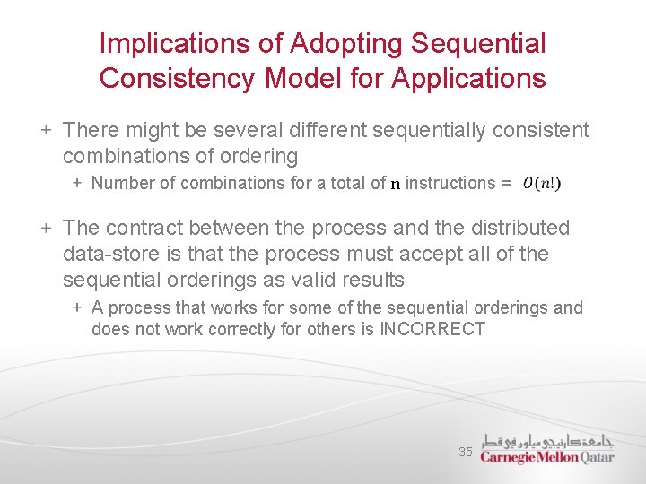 Implications of Adopting Sequential Consistency Model for Applications There might be several different sequentially