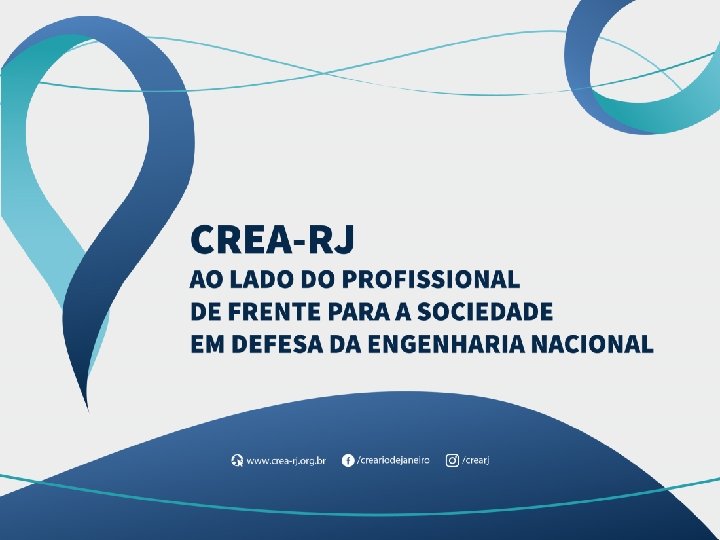 Crea-RJ FUTUROS PROFISSIONAIS, BEM VINDO AO SISTEMA CONFEA / CREA ! 