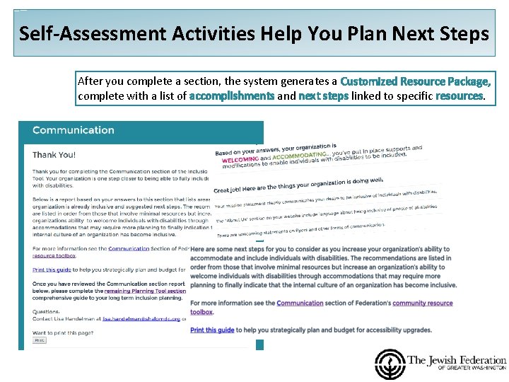Self-Assessment Activities Help You Plan Next Steps After you complete a section, the system