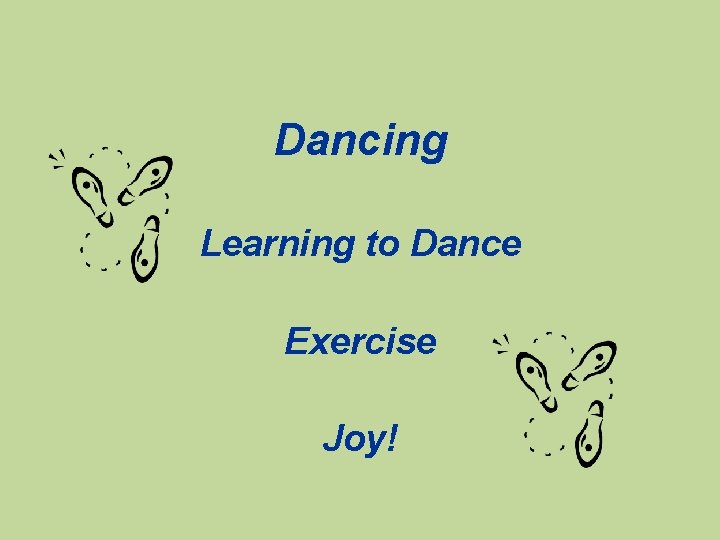 Dancing Learning to Dance Exercise Joy! 