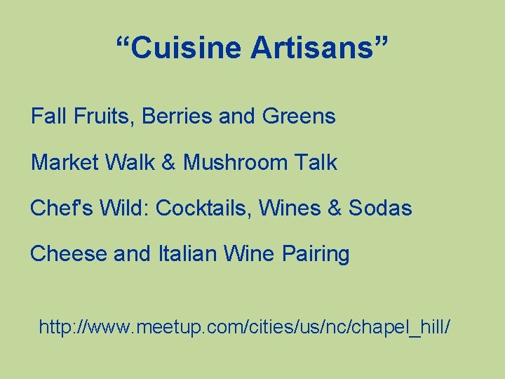 “Cuisine Artisans” Fall Fruits, Berries and Greens Market Walk & Mushroom Talk Chef's Wild: