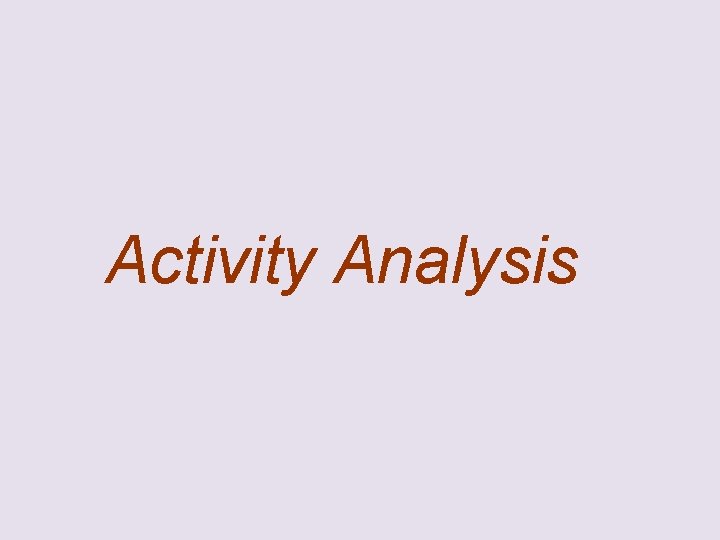 Activity Analysis 