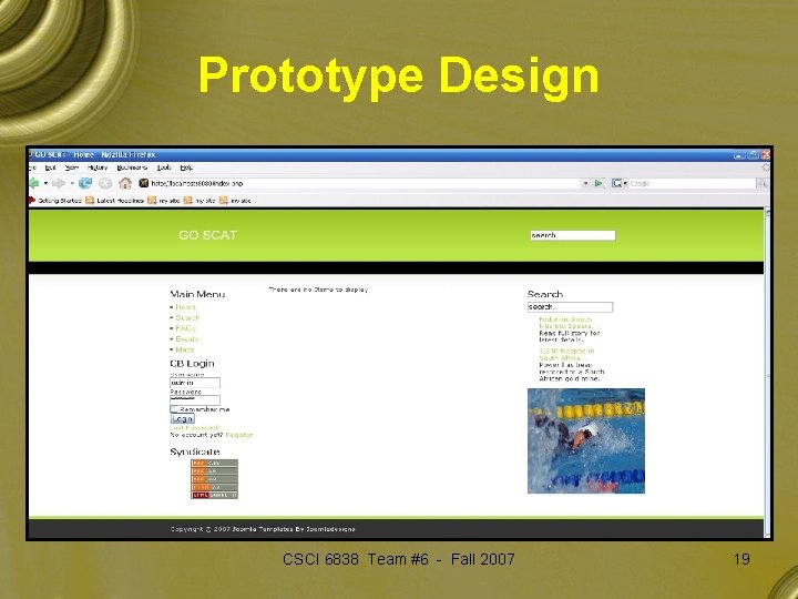 Prototype Design CSCI 6838 Team #6 - Fall 2007 19 