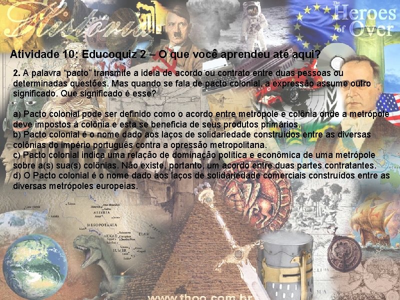 Atividade 10: Educoquiz 2 – O que você aprendeu até aqui? 2. A palavra