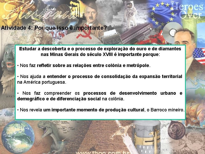 Atividade 4: Por que isso é importante? Estudar a descoberta e o processo de