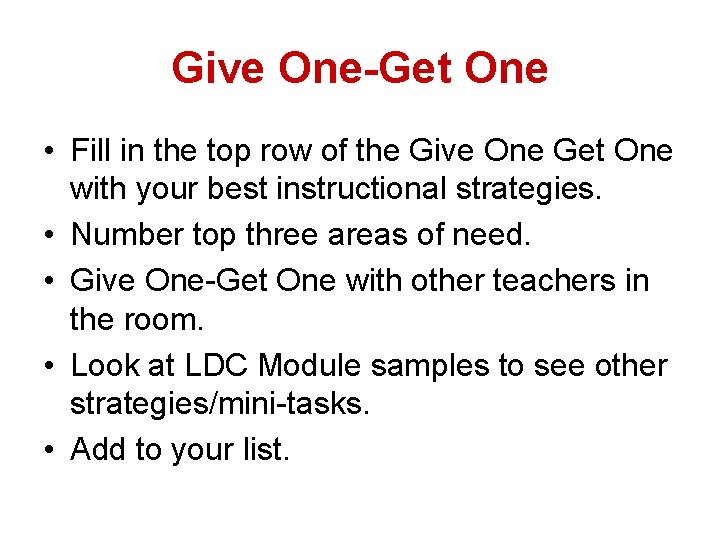 Give One-Get One • Fill in the top row of the Give One Get