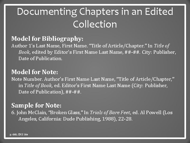 Documenting Chapters in an Edited Collection Model for Bibliography: Author 1’s Last Name, First