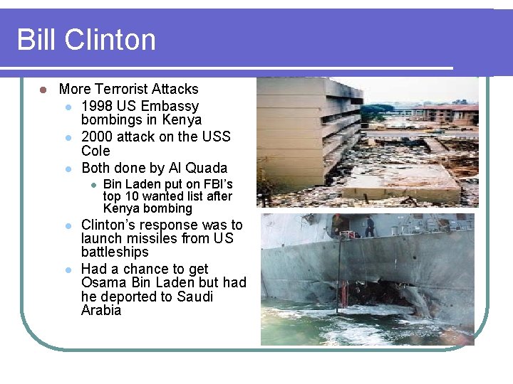 Bill Clinton l More Terrorist Attacks l 1998 US Embassy bombings in Kenya l