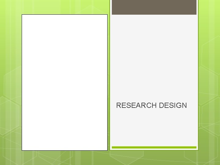 RESEARCH DESIGN 