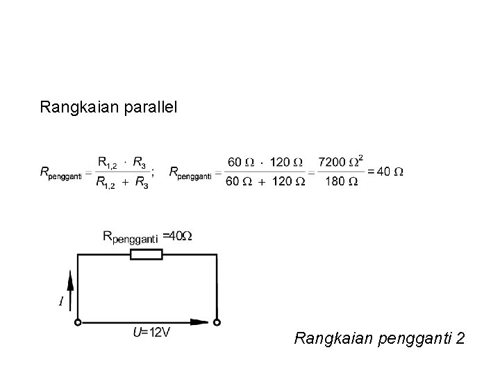 Rangkaian parallel Rangkaian pengganti 2 