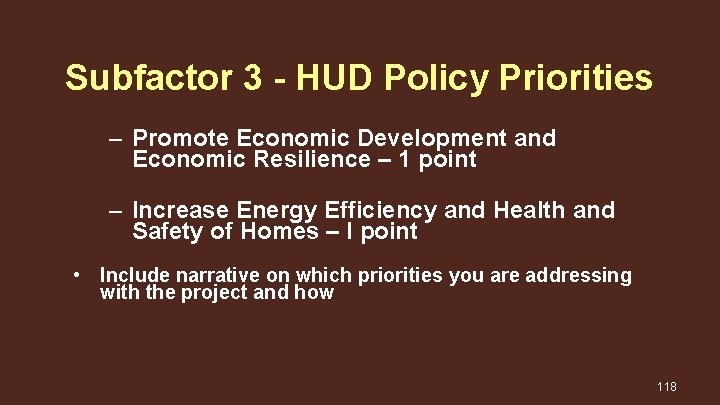 Subfactor 3 - HUD Policy Priorities – Promote Economic Development and Economic Resilience –