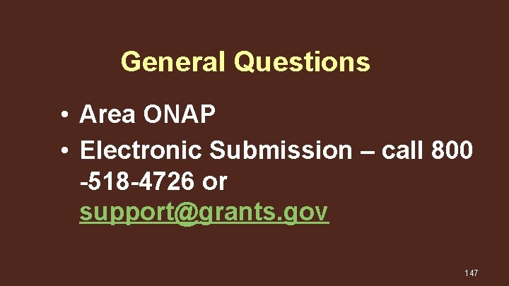 General Questions • Area ONAP • Electronic Submission – call 800 -518 -4726 or