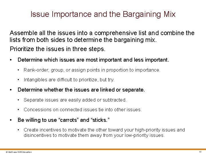 Issue Importance and the Bargaining Mix Assemble all the issues into a comprehensive list