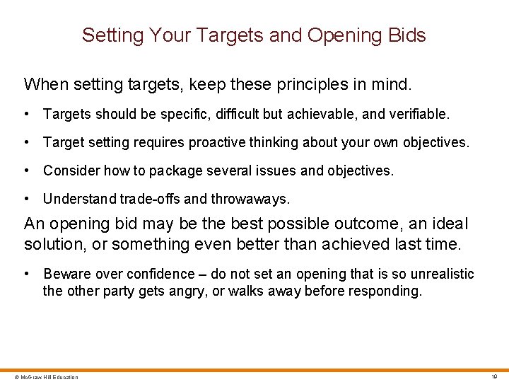 Setting Your Targets and Opening Bids When setting targets, keep these principles in mind.