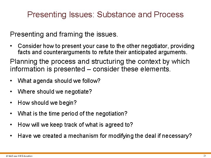 Presenting Issues: Substance and Process Presenting and framing the issues. • Consider how to