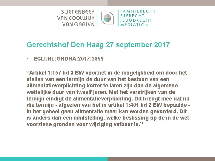 Gerechtshof Den Haag 27 september 2017 • ECLI: NL: GHDHA: 2017: 2859 “Artikel 1: