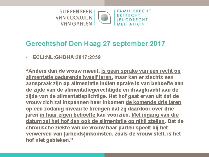 Gerechtshof Den Haag 27 september 2017 • ECLI: NL: GHDHA: 2017: 2859 “Anders dan