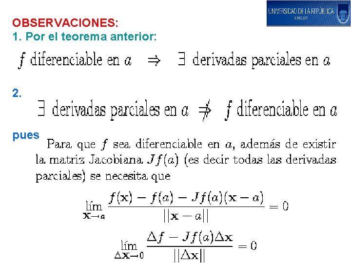 OBSERVACIONES: 1. Por el teorema anterior: 2. pues 